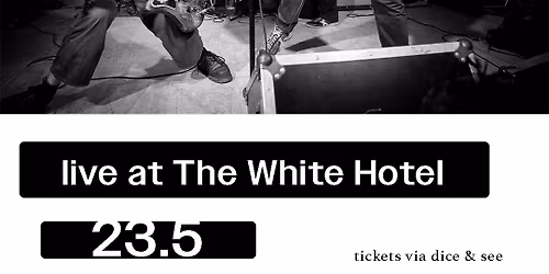 The Ex at White Hotel 