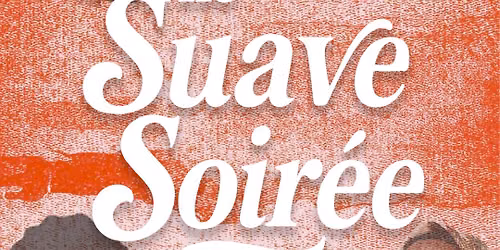 The Suave Soiree