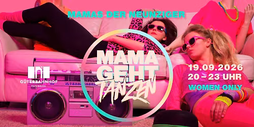 Mama geht Tanzen - 90s Edition