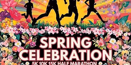 Spring Celebration 5k, 10k, 15k, Half Marathon