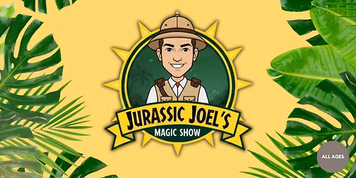 Jurassic Joel's Magic Show
