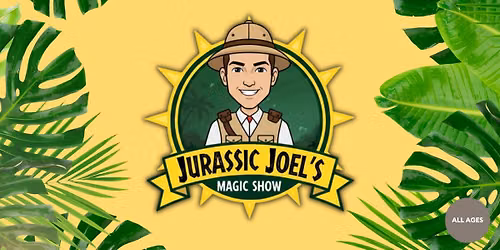 Jurassic Joel's Magic Show