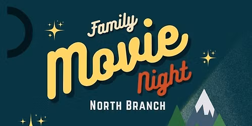 Family Movie Event - North Branch