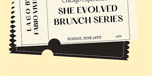 SHE evolved- an empowerHER Chicago Brunch  Experience