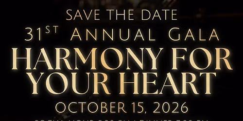 31st Annual Gala - Harmony For Your Heart
