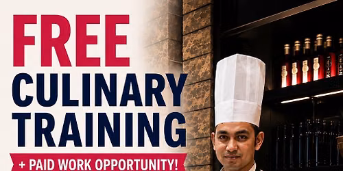 FREE Culinary Training + Paid Work Opportunity! 