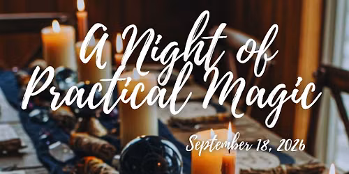 A Night of Practical Magic