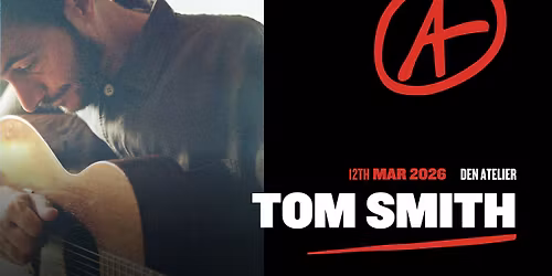 Tom Smith I Luxembourg (LAST TICKETS!)