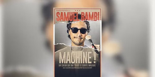 Samuel Bambi \u00ab Machine \u00bb . Centre Culturel . Auderghem