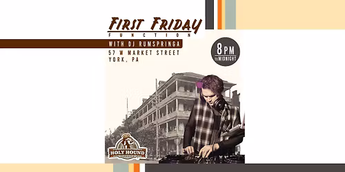 FIRST FRIDAY FUNCTION @ Holy Hound Taproom: Party Tracks, Throwbacks & More!
