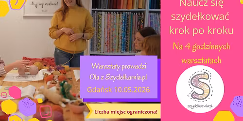 Warsztaty Szyde\u0142kowania - Gda\u0144sk - Maj \ud83e\uddf6
