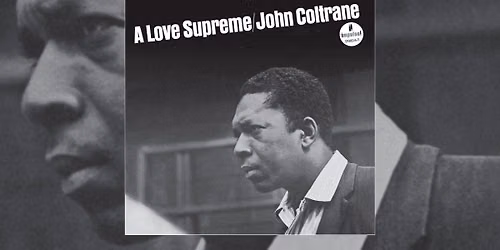 John Coltrane's A Love Supreme - Tribute