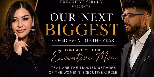 The Women\u2019s Executive Circle and the Men our Extended Network