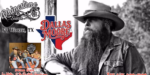 Dallas Moore Band w\/special guest Lee Mathis & the Brutally Handsome - Rhinestone Saloon - Ft Worth