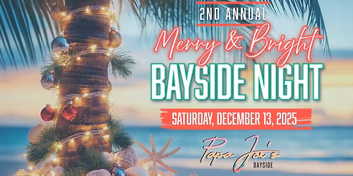2nd Annual Merry & Bright Bayside Night