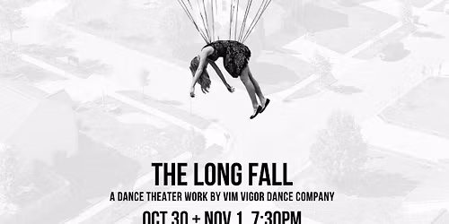 THE LONG FALL - a dance theater work by Vim Vigor dance company