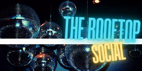 Rooftop Social Closing Party!