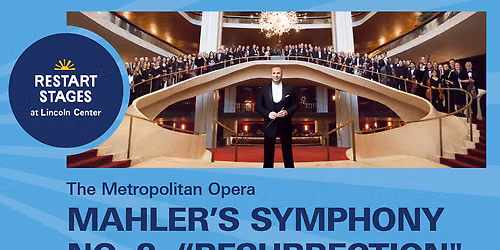 Metropolitan Opera - Mahler Symphony No. 8 at Metropolitan Opera House