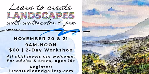 Watercolor & Pen Landscapes \u2013 2-Day Workshop with Kelly Lucarelli