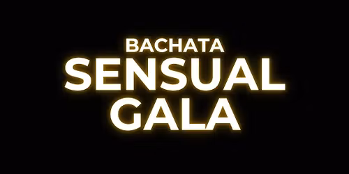 Bachata Sensual Gala: TBD
