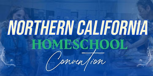 Northern California Homeschool Convention