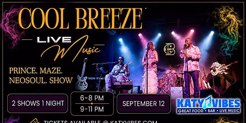 Cool Breeze: 2 Shows, 1 Night at Katy Vibes!