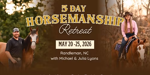 5 Day Horsemanship Retreat 