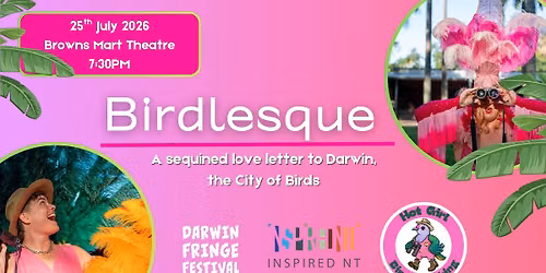 Birdlesque: A sequined love letter to Darwin, the City of Birds