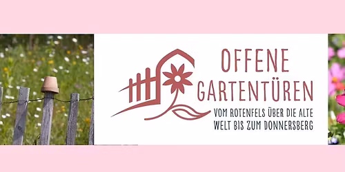 Offene Gartent\u00fcren vom Rotenfels \u00fcber die Alte Welt bis zum Donnersberg