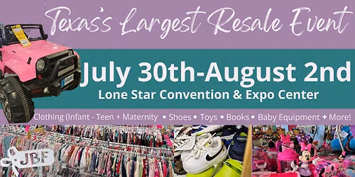 Texas's LARGEST Baby & Kid Consignment Event! JBF The Woodlands & Conroe
