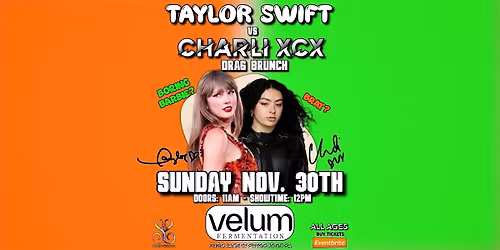 TAYLOR SWIFT VS CHARLI XCX DRAG BRUNCH AT VELUM FERMENTATION
