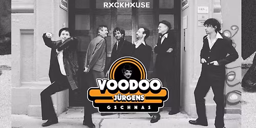 VOODOO J\u00dcRGENS GSCHNAS \u2022 Live 2026 \u2022 Szene Salzburg