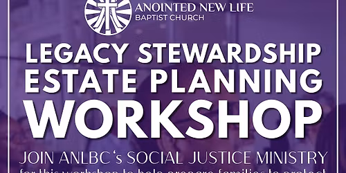 ANLBC Social Justice Ministry: Legacy Stewardship Estate Planning Workshop
