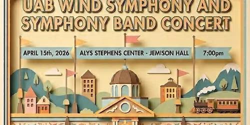 UAB Wind Symphony and Symphony Band Concert