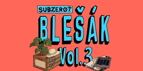 BLE\u0160\u00c1K (V SUBZERO) NA P\u016eD\u011a VOL. 3