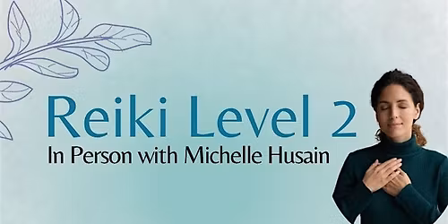 In-Person Reiki Level 2 Class