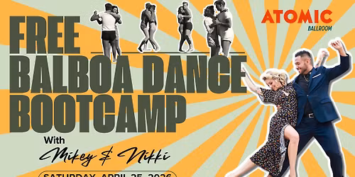 FREE Balboa Dance Bootcamp with Mikey & Nikki - ATOMIC Ballroom!