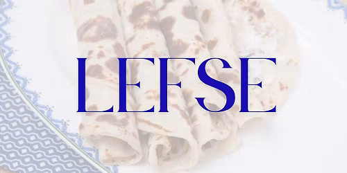 Norwegian Traditions | Lefse