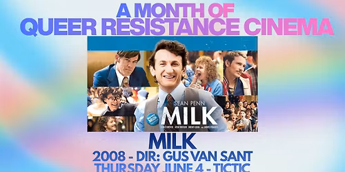 A Month of Queer Resistance Cinema: Milk