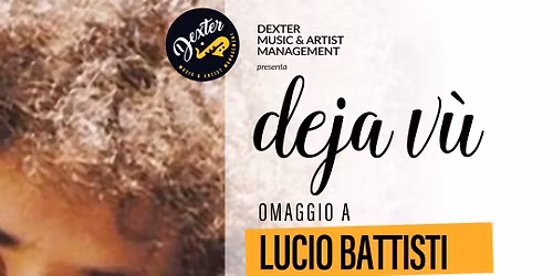 Deja vu-Omaggio a Lucio Battisti