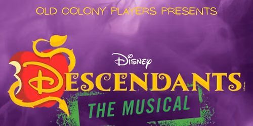 OCP presents: Disney's DESCENDANTS the Musical