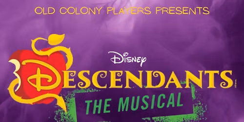 OCP presents: Disney's DESCENDANTS the Musical