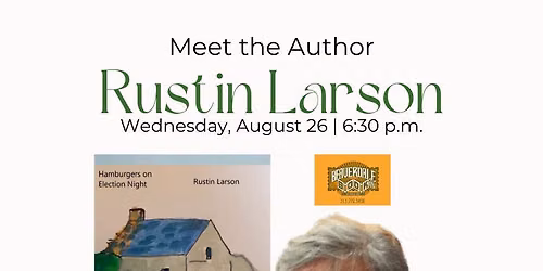 Meet the Author - Rustin Larson
