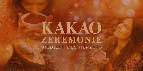 KAKAOZEREMONIE - Zeremonie des Herzens