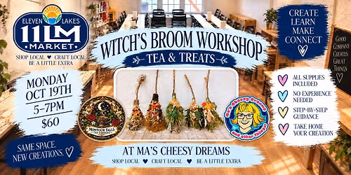 Witches Broom Workshop -Tea-Treats!