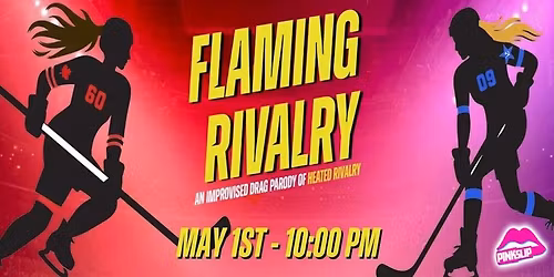Flaming Rivalry: An Improvised Drag Parody of Heated Rivalry [ENCORE SHOW]