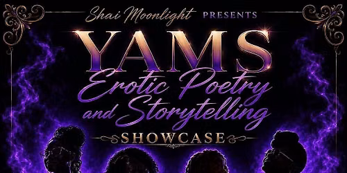 YAMS Erotic Poetry Poetry & Storytelling Showcase