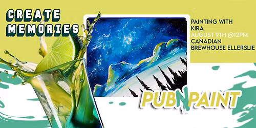 PubNPaint at Canadian Brewhouse Ellerslie August 9th (18+)