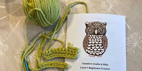 1X SPACES LEFT - Level 1 Beginners Crochet Workshop - 8th Nov 2025 - Saturday 9.30am - 12.30pm