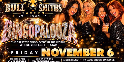 BINGOPALOOZA at Bull Smith\u2019s Tavern \u2013 Smithtown! Friday, November 6